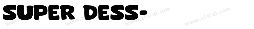 super dess字体转换